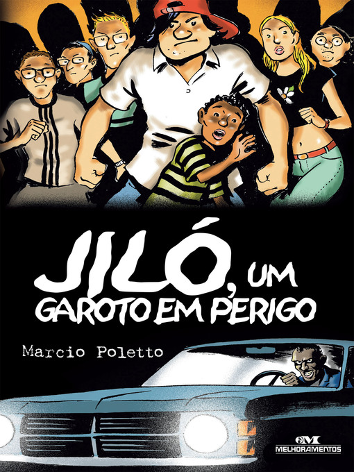 Title details for Jiló, um Garoto em Perigo by Marcio Poletto - Available